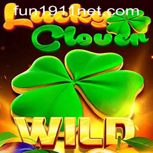 LuckyClover: Dive into Exciting Gameplay with Fun1911 PH Login