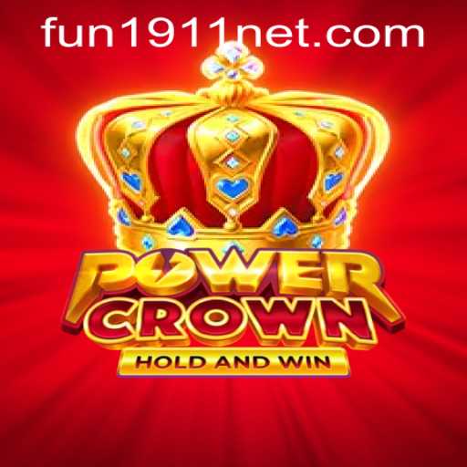 Discover the Thrill of PowerCrown: A Captivating Gaming Experience