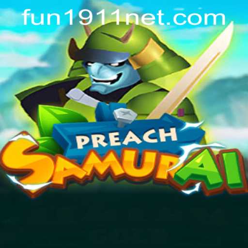 PreachSamurai: A Thrilling Gaming Experience